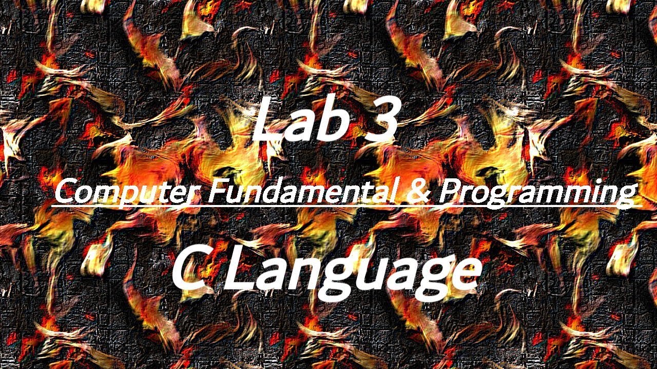 C language | Lab 3 | Computer Fundamental | Programming | IT World