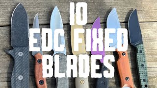 My FAVORITE EDC Knives (Fixed Blades)