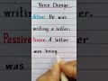 He was writing a letter | Voice Change | Active and Passive