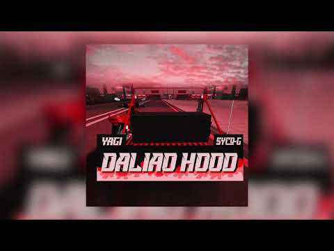 YAGI x Syco-G - Daliao Hood (Official Audio)