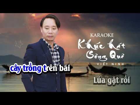 KHÚC HÁT SÔNG QUÊ | VIET NINH