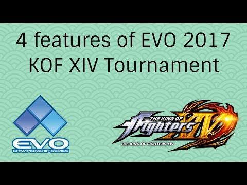 4 Features of EVO 2017 KOF XIV Tournament