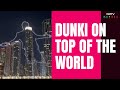 Dunki Updates: Drone Show, Trailer At Burj Khalifa And SRK Lit Up Dubai