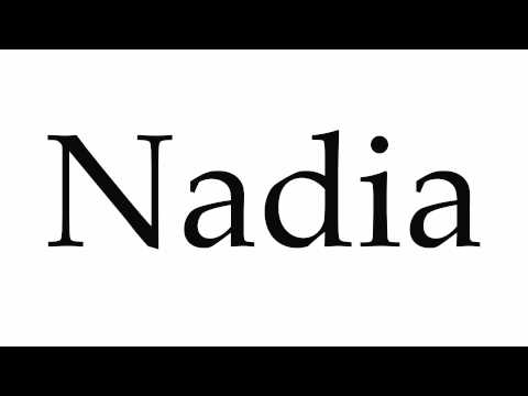 How to Pronounce Nadia