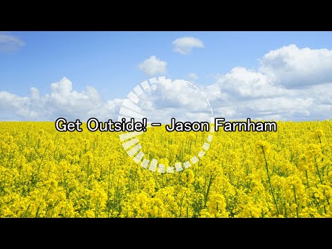 [1 Hour Music] [1 hour loop] [Background music] [作業用BGM] Get Outside! - Jason Farnham