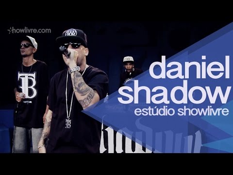 "Look How He Talks" feat. Filipe Ret - Daniel Shadow at Estúdio Showlivre 2014