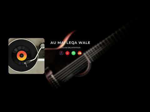 Cagi Ni Delaiyatova - Au Mai Leqa Wale (Audio)
