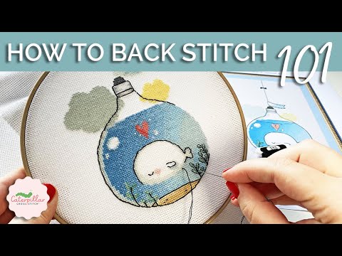 Cross Stitching 101 How to Back Stitch | Caterpillar Cross Stitch