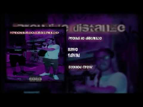 Rave & Edivad -Prendi Le Distanze (Freestyle)