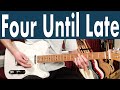 How To Play Four Until Late On Guitar | Cream Guitar Lesson + Tutorial + TABS