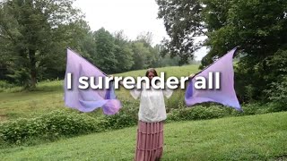 I Surrender All | Lyrics | Worship Flags | Lydia Walker | Lyric Video | Christian Acoustic Hymns