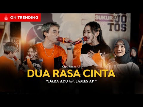 Dara Ayu Feat. James Ap - Dua Rasa Cinta (Official Music Video)