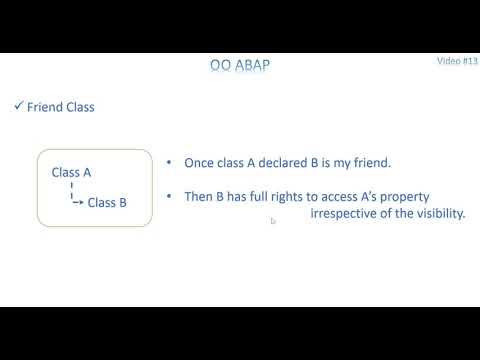 Video 13: OO ABAP - Friend Class