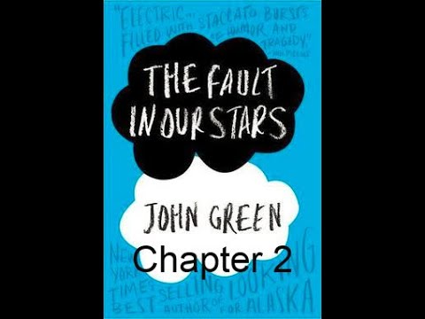 The Fault in Our Stars by John Green | Chapter Two