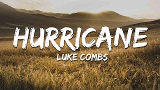 Luke Combs - Hurricane (Lyrics)