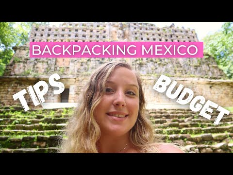 Backpacking Mexico Tips & Budget $$
