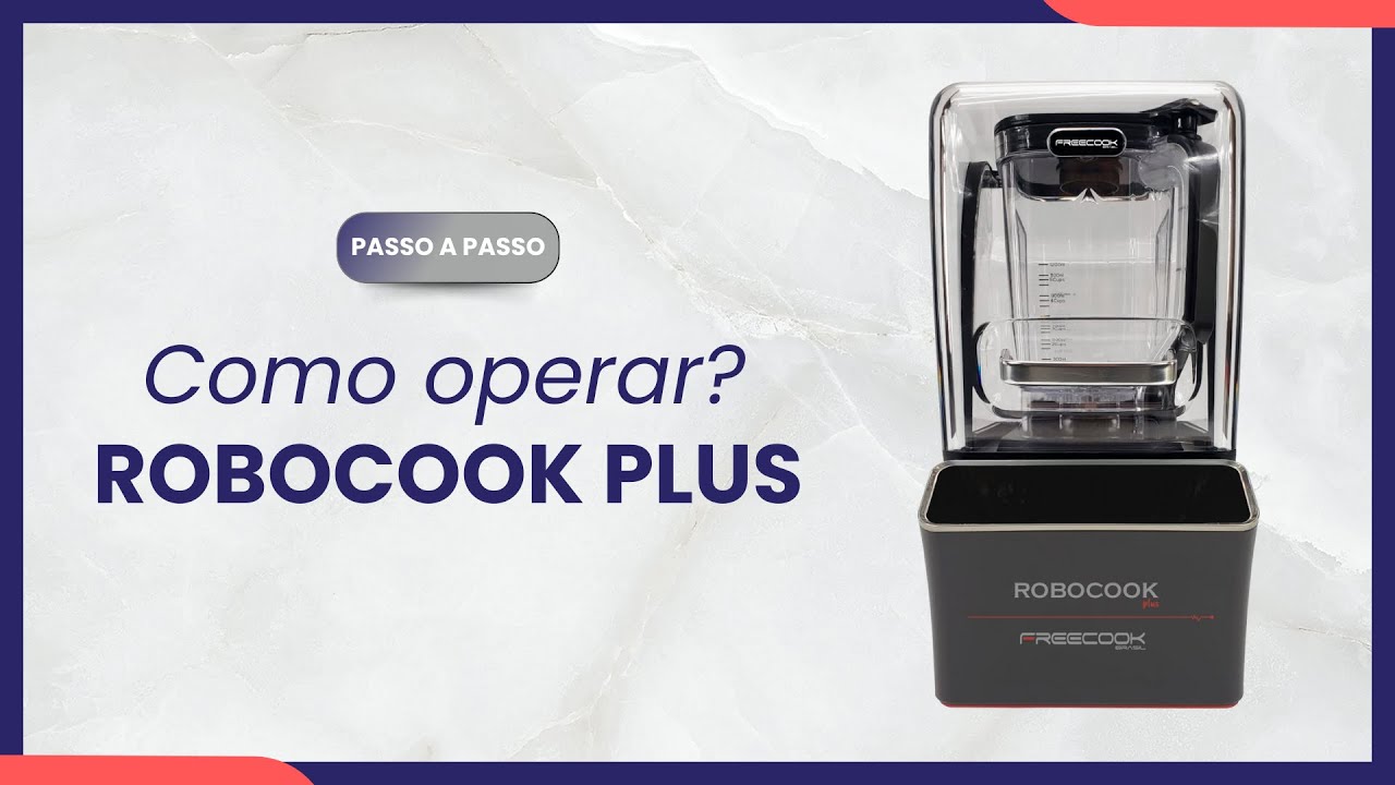 SAIBA COMO OPERAR O BLENDER ROBOCOOK PLUS - LIQUIDIFICADOR PROFISSIONAL