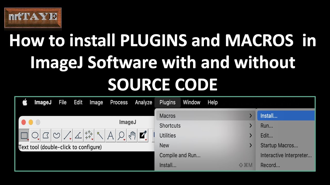 How to install PLUGINS and MACROS in ImageJ Software with and without SOURCE CODE