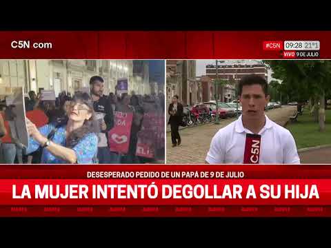 CONMOCIÓN en 9 DE JULIO: QUISO DEGOLLAR a su HIJA y QUEDÓ LIBRE