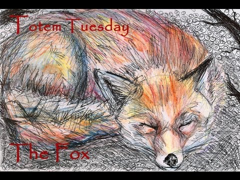 Totem Tuesday 5 -  The Fox