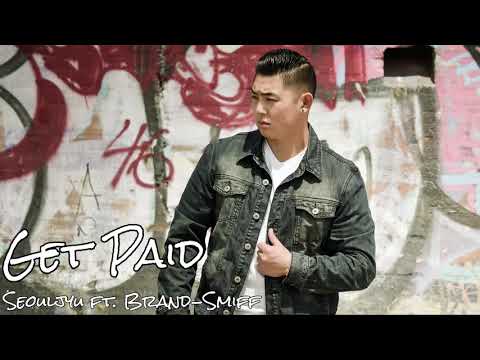 Seouljyu ft. Brand-Smiff - Get Paid