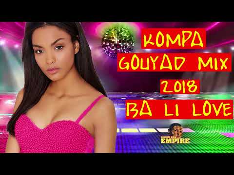 BA LI LOVE | KOMPA GOUYAD MIX 2018 | DJ RALPH BB | DJ INNO