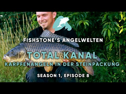 FISHSTONE's Angelwelten S1E8 - TOTAL KANAL Karpfenangeln in der Steinpackung mit Sebastian Menecke
