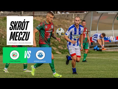 SKRÓT MECZU: START MSZANA - GÓRNIK RADLIN