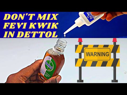Don't Mix Fevikwik In Dettol Shocking Results