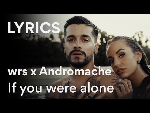 wrs x Andromache - If you were alone / Sta matia sou (Lyric Video)