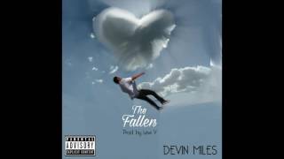 Devin Miles - "The Fallen" OFFICIAL VERSION