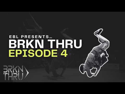 BRKN THRU — Episode 4