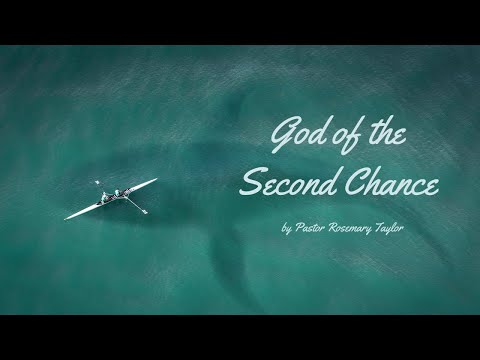 God of the Second Chance