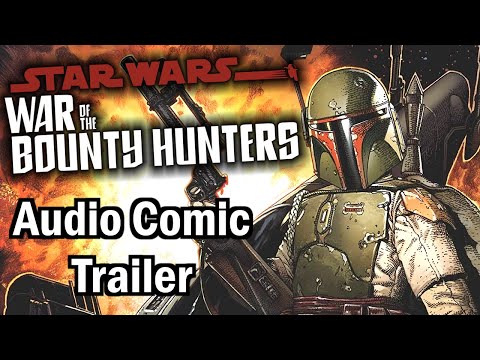 Star Wars: War of the Bounty Hunters - AUDIO COMIC TRAILER