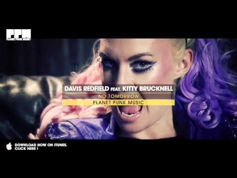 Davis Redfield feat. Kitty Brucknell - No Tomorrow (Official Video)