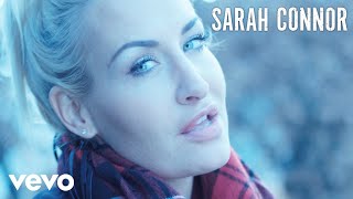 Sarah Connor - Bedingungslos (Official Video)