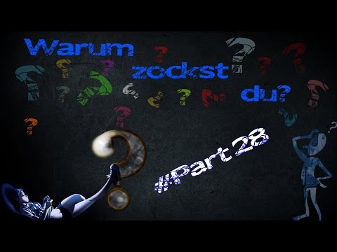 ★★Warum Zockst Du? Community Projekt★★ - Part #28 - CydiaLP - Kurbota96 ★★ [HD]