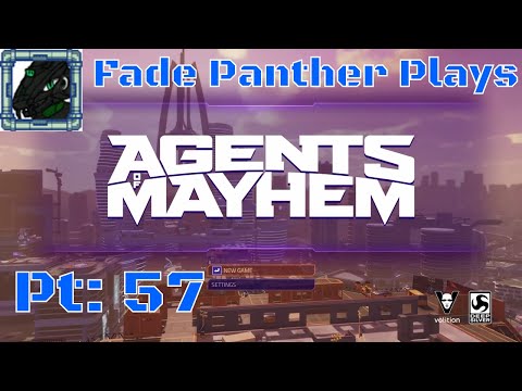 Agents of MAYHEM Played by Fade Pt 57 #Being Insane Doesn't Make you Orginal#