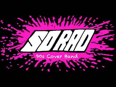 So Rad - 90s Cover Band - Promotional Video