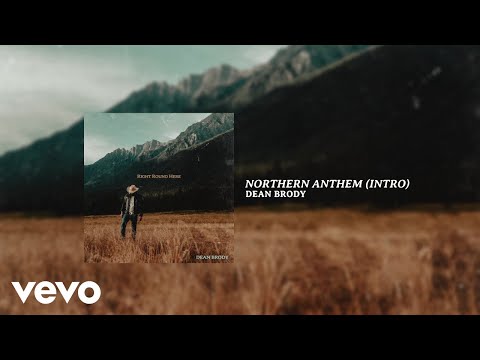 Dean Brody - Northern Anthem (Intro Visualizer)