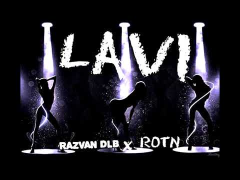 Razvan DLB - LAVI feat. ROTN
