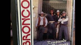 Bronco - Anoche soñé contigo (audio HQ HD)