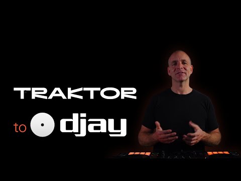 TRAKTOR to DJAY Pro