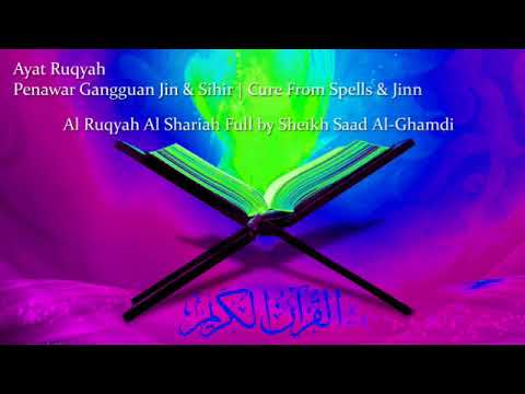 Ayat Ruqyah Syariah (Elak Gangguan Jin dan Sihir)