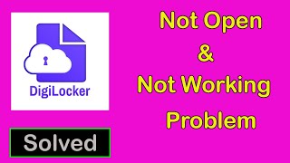 How To Fix Digi Locker App Not Working || Digi Locker App Not Open Problem in Android & Ios
