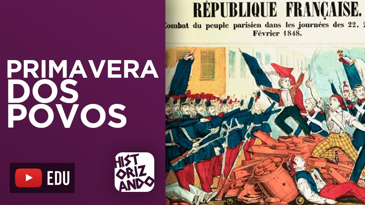 PRIMAVERA DOS POVOS | Revoluções Liberais do Século XIX na Europa | 1848