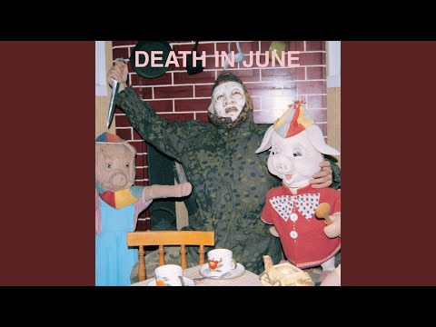 Flies Have Their House - Death In June