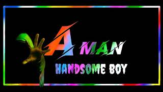 Aman name art video for Tik Tok Trend status video