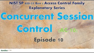 Episode 10_Concurrent Session Control_ (AC-10)