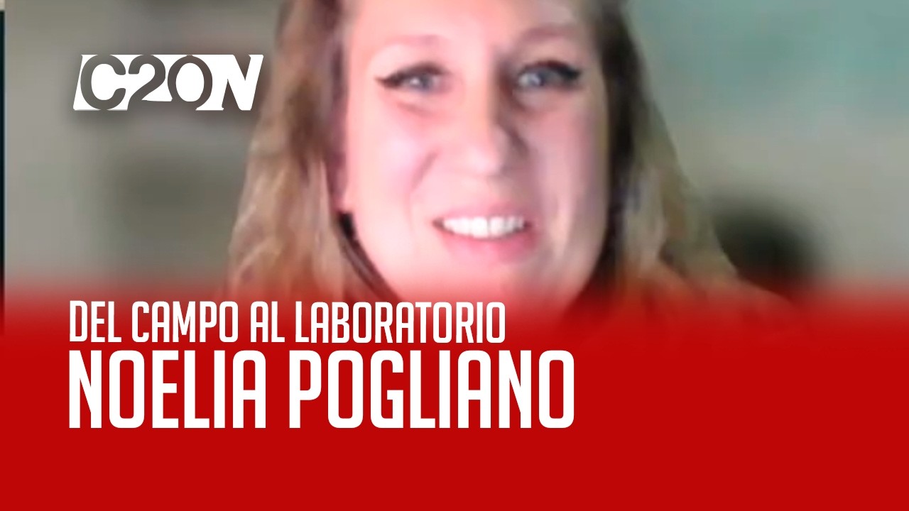 C20 Noticias | Del campo al laboratorio - Noelia Pogliano